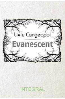 EVANESCENT - Cangeopol Liviu